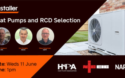 HPA to team up with NAPIT and NICEIC to Host Webinar on New RCD Guidance for Heat Pump Installers